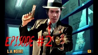 L.A Noire || Detective Ralph Dunn si penumpas kejahatan