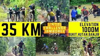 LINGAI CHALLENGE JAMBOREE 2023 | DALAM SANTAI, HAKIKATNYA LUNYAI | HIGHER ELEVATION MTB CLIMB 1000 M