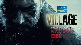 Resident Evil Village on Rx 470 - i7 3770 - 16GB Ram - FPS Test