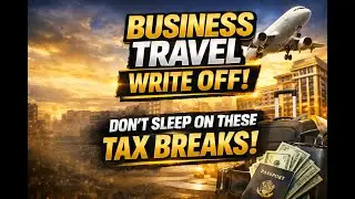 Business Travel Write-Offs EXPLAINED (Most Entrepreneurs Miss This!)