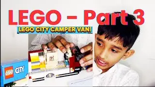 [ Lego Part 3 ] Lego City Camper Van! 🏁