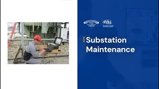 Substation Maintenance Training &ndash; Testing, Inspection & Diagnostics - Course by EFTI