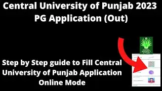 Central University of Punjab 2023 CUET Application (Started)- How to Fill Application Form