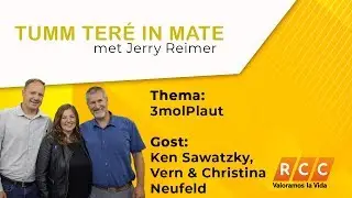 Tumm Tere In Mate | Vern & Christina Neufeld & Ken Sawatzky | RCC 2019