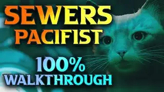 Прохождение Stray Sewers &mdash; все воспоминания и локации с нуля