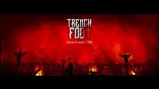 Trench Foot &mdash; Doom II mod &mdash; total conversion (1) (Early AF Alpha)