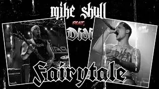 MIKE SKULL / FAIRYTALE ft. Didi (OFFICIAL VIDEO)