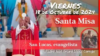 ✅ MISA DE HOY viernes 18 de Octubre 2024 - Padre Arturo Cornejo