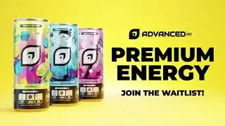 ADVANCED Premium Energy Cans are coming?! Join the waitlist!