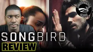 Songbird - Movie Review [No Spoilers]