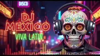 🔥Fuego Mexicano &ndash; Hot Latin House Mix | Viva Latin 