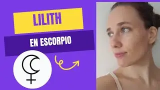 LILITH INGRESO EN ESCORPIO: ¿QUE SIGNIFICA?