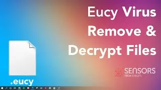 Eucy Virus [.euci Files] Remove & Decrypt Data