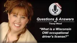 What is a Wisconsin OWI occupational driver&rsquo;s license?