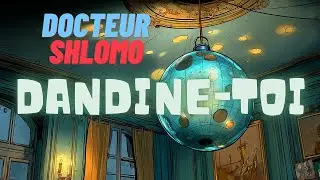Docteur Shlomo &ndash; Dandine toi
