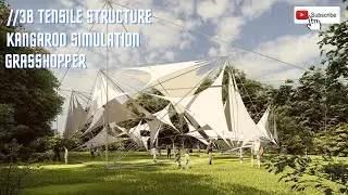 //38 Tensile structure Grasshopper Kangaroo tutorial