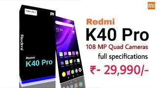 Redmi K40 Pro - 108MP Quad Cameras - Redmi K40 Pro Flagship Killer