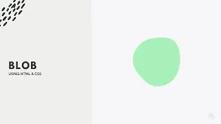 Blob Animation with HTML and CSS | Interactive Web Design