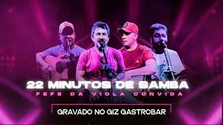 22 Minutos de Samba Raiz - Só Sucessos de Zeca Pagodinho, Almir Guineto e Fundo de Quintal!”