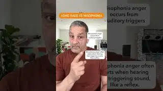 Adhd rage vs Misophonia