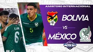 Bolivia vs M&eacute;xico EN VIVO | An&aacute;lisis, reacci&oacute;n y debate | RDF | MatchDay