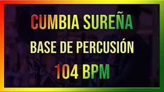 Base de CUMBIA SUREÑA a 104BPM 🇧🇴 Para Improvisar, Practicar 🔥