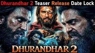 Dhurandhar 2 Teaser Release Date Confirm | Ranveer Singh | Attached Border 2 Movie Sunny Deol
