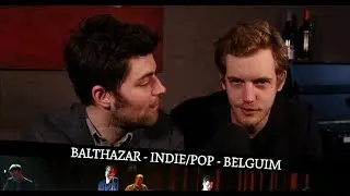 Balthazar (interview+live) for iConcerts France