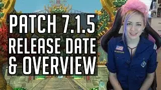 7.1.5 Release Date Announcement | Quick Patch Notes Overview | World of Warcraft | TradeChat