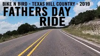 Father's Day motorcycle ride | 2019 with Bike N' Bird | Hill Country of Texas during ROT Rally
