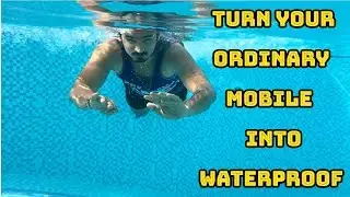 DIY The cheapest way to make any Phone WATERPROOF in 2 Minutes !!!