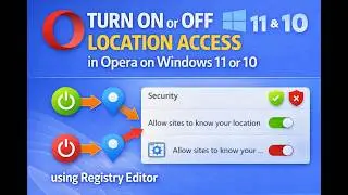 How to Turn On or Off  Location Access in Opera on Windows&nbsp;11&nbsp;or&nbsp;10 | GearUpWindows Tutorial