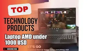 Top 10 Technology products about Laptop AMD under 1000 USD Popular of All Time