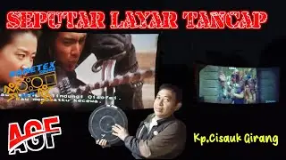 Layar Tancap Manual vs Digital Kp.Cisauk Girang(@DadoBin )
