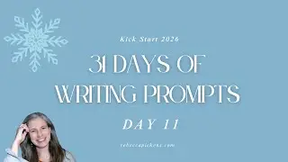 Day Eleven: 31 Days of Writing Prompts