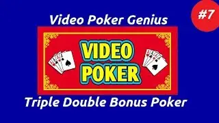 Гений видеопокера [Часть 7] &mdash; Triple Double Bonus Poker