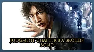 Judgment Chapter 8 A Broken Bond (Ozaki Hamura Boss Fight) PS5 No Commentary