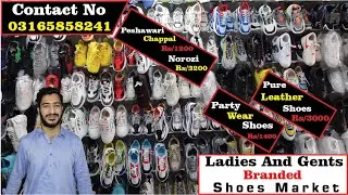 Branded Shoes Market In Rawalpindi | Peshawari Chappal Market | Handmade Shoes Market In Rawalpindi