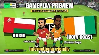Oman vs Ivory Coast &ndash; International Friendly | Gameplay Preview | Fan-Made Simulation