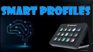 How to setup a smart Stream Deck with Smart Profiles