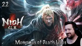 Nioh - 22: Memories of Death Lilies