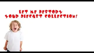 r/entitledparents where a kid obliterated a diecast collection