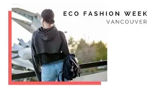come with me to ECO FASHION WEEK | neens