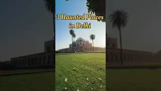 3 Most Haunted Places in Delhi 😱 | Agrasen Ki Baoli, Bhuli Bhatiyari & Adham Khan Tomb