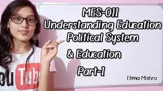 Political system and Education/MES-011/#ignou  #education