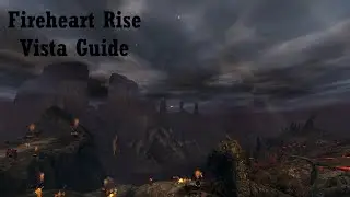 Fireheart Rise Vista Guide