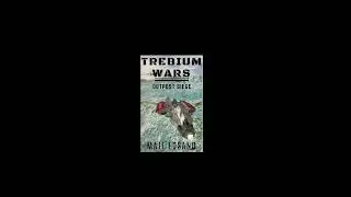 Outpost Seige (Trebium Wars Book 4) (A Military Science Fiction Audiobook)