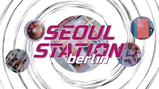 Seoulstation Berlin