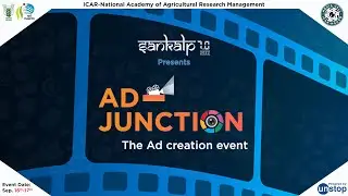 AD-JUNCTION | The Ad-Creation Event | SANKALP 7.0 | ICAR-NAARM