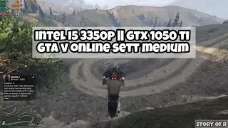 Intel i5 3350p (3470) || Gtx 1050 Ti GTA V Online Sett Medium 1080p Berapa FPS??? Check Genks